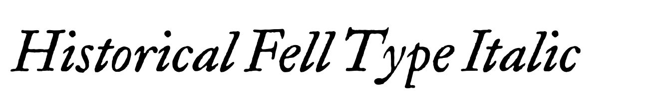 Historical Fell Type Italic